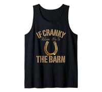 If Cranky Return Me to The Barn Classic Equestrian Humor Canotta