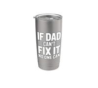 If Dad Can't Fix It No One Can Bicchiere termico in acciaio inox doppia parete