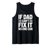 If Dad Can't Fix It No One Can Canotta