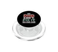 If Dad Can't Fix It No One Can PopSockets PopGrip per MagSafe