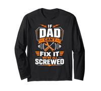 If Dad Can't Fix It We're all Freged Maglia a Manica