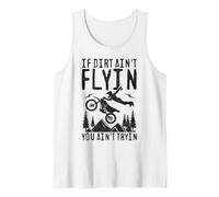 If Dirt Ain't Flyin You Ain't Tryin Dire Moto Canotta