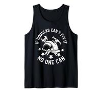 If Douglas Can't Fix It No One Can First Name Douglas Canotta