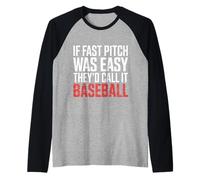 If Fast Pitch Was Easy They'd Call It Baseball - Maglia con Maniche Raglan