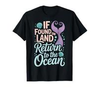 If Found On Land Return To The Ocean Maglietta