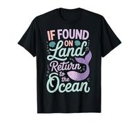 If Found On Land Return To The Ocean Maglietta