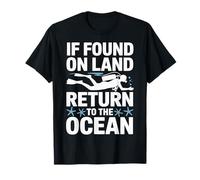 If Found On Land Return To The Ocean Nuotatore Maglietta