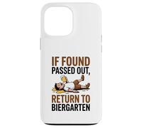 If Found Passed Out Return to Biergarten Oktoberfest Drunk Custodia per iPhone 13 Pro Max