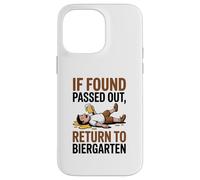If Found Passed Out Return to Biergarten Oktoberfest Drunk Custodia per iPhone 14 Pro Max