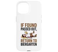 If Found Passed Out Return to Biergarten Oktoberfest Drunk Custodia per iPhone 15