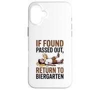 If Found Passed Out Return to Biergarten Oktoberfest Drunk Custodia per iPhone 16 Plus