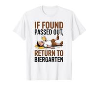 If Found Passed out Return to Biergarten Oktoberfest Drunk Maglietta
