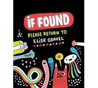 If Found...Please Return to Elise Gravel