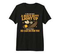 If God Can Make A Bug’s Butt Light Up Christian Funny Maglietta Premium