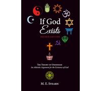 If God Exists, Second Edition: The Theory of Omnideism: An Atheistic Argument for the Existence of God