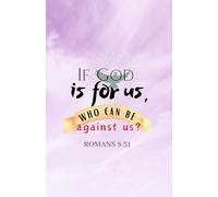 If God is for us, who can be against us?: A5 Notebook - Wide Ruled Lines Every Other Page