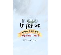 If God is for us, who can be against us?: A5 Notebook - Wide Ruled Lines Every Other Page