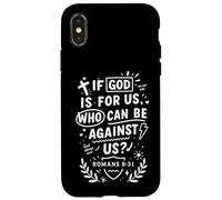 If God Is For Us Who Can Be Against Us Romans 8:31 Custodia per iPhone X/XS