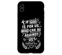 If God Is For Us Who Can Be Against Us Romans 8:31 Custodia per iPhone XS Max