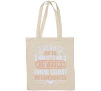 If God wanted us to vote, he would have given us candidates election slogan Natural Cotton Tote Bag White