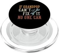 If Grandpop Can't Fix It No One Can Grandpop Father's Day PopSockets PopGrip per MagSafe
