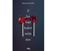 If he had been with me