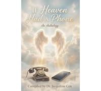 IF HEAVEN HAD A PHONE ANTHOLOGY