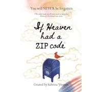 IF HEAVEN HAD A ZIP CODE