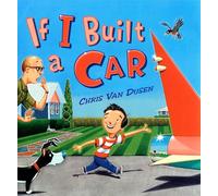 Chris Van Dusen If I Built a Car (Copertina rigida) If I Built Series