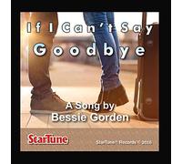 If I Can’t Say Goodbye