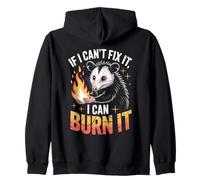 If I Can't Fix It I Can Burn It Divertente Opossum Chaos Meme Felpa con Cappuccio