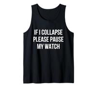 If I Collapse Please Pause My Watch Running Marathon Runner Canotta