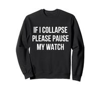 If I Collapse Please Pause My Watch Running Marathon Runner Felpa