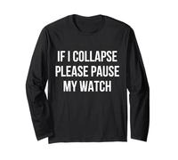 If I Collapse Please Pause My Watch Running Marathon Runner Maglia a Manica