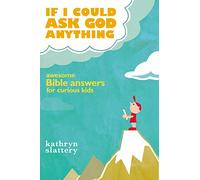 Kathryn Slattery If I Could Ask God Anything (Tascabile)