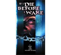 If I Die Before I Wake [Edizione: USA]