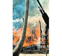If I Die in a Combat Zone (Harper Perennial Modern Classics): Tim O'Brien