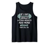If I Die While Lifting Weights - Divertente Regalo per Allenamento e Palestra Canotta