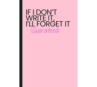 If I Don’t Write It, I’ll Forget It (Guaranteed): The Ultimate Tool for Capturing Thoughts Before They Slip Away