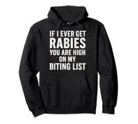 If I Ever Get Rabies Funny Raccoon Biting Quote Felpa con Cappuccio