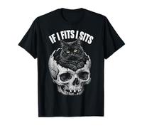 If I Fits I Sits - Funny Black Cat Skull Maglietta
