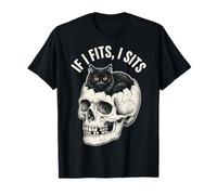 If I Fits I Sits - Funny Black Cat Skull Maglietta