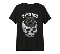If I Fits I Sits - Funny Black Cat Skull Maglietta Premium