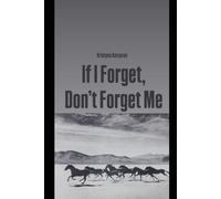 If I Forget, Don't Forget Me