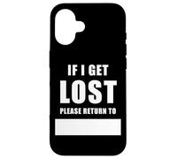 If I Get Lost Please Return To - Family Reunite Fill Blank Custodia per iPhone 16