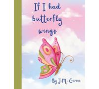 If I had butterfly wings