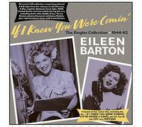 Eileen Barton If I Knew You Were Comin': The Singles Collection 1944-62 (CD)