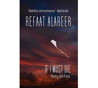 If I Must Die : Poetry and Prose