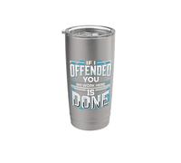 If I Offended You My Work Here Is Done Sarcasmo Bicchiere termico in acciaio inox doppia parete
