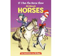 If I Ran the Horse Show: All About Horses